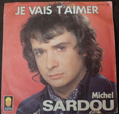Michel Sardou - Je Vais T'aimer