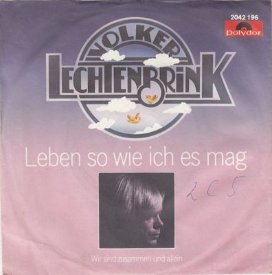 Volker Lechtenbrink - Leben So Wie Ich Es Mag