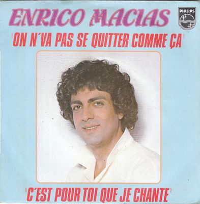 Enrico Macias - On N'Va Pas Se Quitter Comme Ça Vinyl Singles Media VG+ / Sleeve G+