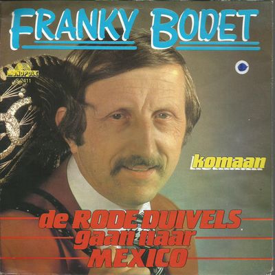 Franky Bodet - De Rode Duivels Gaan Naar Mexico
