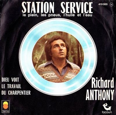 Richard Anthony - Station Service (Le Plein, Les Pneus, L'huile Et L'eau) Vinyl Singles Vinyl Zeer Goed / Hoesje Goed "VINYLSINGLES.NL"