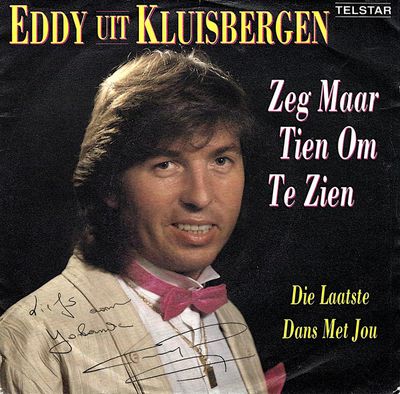 Eddy Uit Kluisbergen - Zeg Maar Tien Om Te Zien