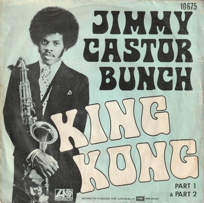 Jimmy Castor Bunch - King Kong Part 1 & Part 2 Vinyl Singles Media VG+ / Sleeve G+