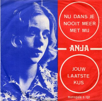 Anja - Nu Dans Je Nooit Meer Met Mij Vinyl Singles Vinyl Zeer Goed / Hoesje Goed "VINYLSINGLES.NL"