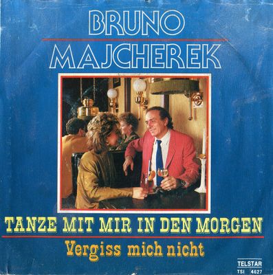 Bruno Majcherek - Tanze Mit Mir In Den Morgen Vinyl Singles Vinyl (VG) <br> Hoes (G+)