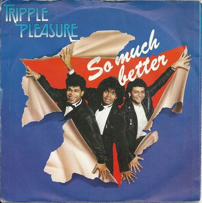 Tripple Pleasure - So Much Better