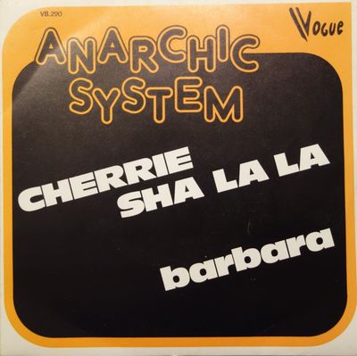Anarchic System - Cherie Sha La La Vinyl Singles Vinyl Zeer Goed / Hoesje Goed "VINYLSINGLES.NL"