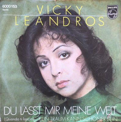 Vicky Leandros - Du Lässt Mir Meine Welt (Quando Ti Lascio)