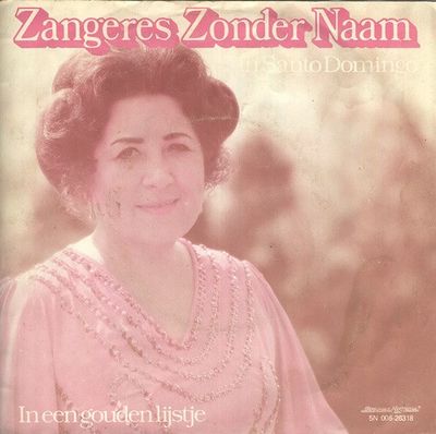 Zangeres Zonder Naam - In Santo Domingo Vinyl Singles Vinyl (VG) <br> Hoes (G+)