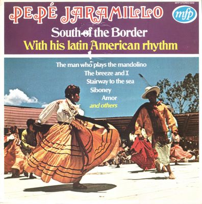 Pepe Jaramillo And His Latin-American Rhythm - South Of The Border (LP)