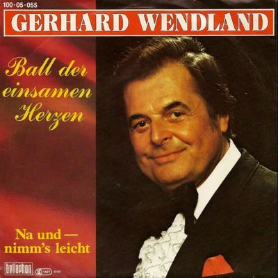 Gerhard Wendland - Ball Der Einsamen Herzen