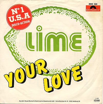 Lime - Your Love Vinyl Singles Vinyl Very Good (VG) <br> Hoes Good Plus (G+)