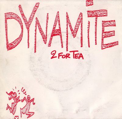 2 For Tea - Dynamite Vinyl Singles Media VG+ / Sleeve G "VINYLSINGLES.NL"