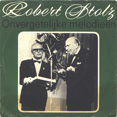 Robert Stolz - Onvergetelijke Melodieën 49978