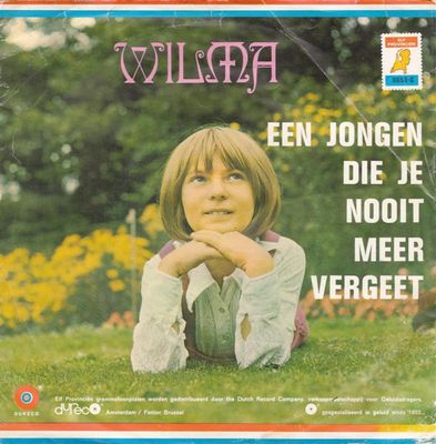 Wilma - Een Jongen Die Je Nooit Meer Vergeet Vinyl Singles Media VG+ / Sleeve Slecht "VINYLSINGLES.NL"