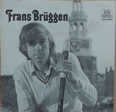 Frans Brüggen - Sonate Für Blockflöte Und Basso Continuo C-moll