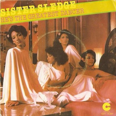 Sister Sledge - He's The Greatest Dancer Vinyl Singles Vinyl Zeer Goed / Hoesje Stickertje "VINYLSINGLES.NL"