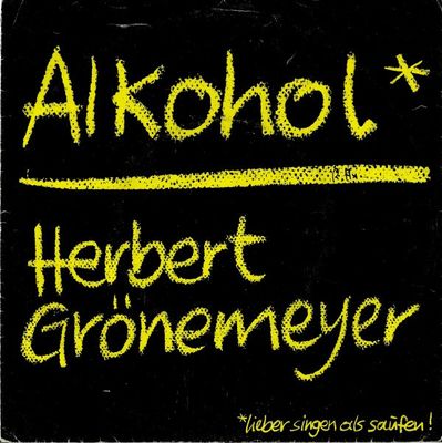 Herbert Grönemeyer - Alkohol Vinyl Singles Vinyl (VG) <br> Hoes (G+)