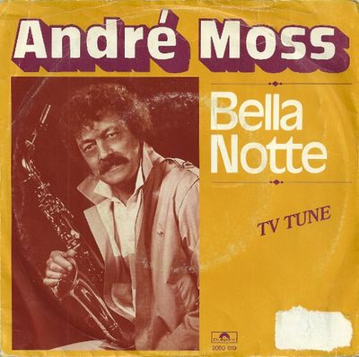 André Moss - Bella Notte (TV Tune) Vinyl Singles Vinyl Very Good (VG) <br> Hoes Good Plus (G+)
