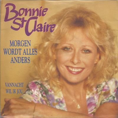 Bonnie St. Claire - Morgen Wordt Alles Anders