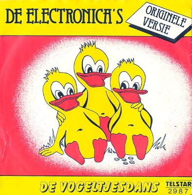 Electronica's - De Vogeltjesdans (La Danse Des Canards) Vinyl Singles Vinyl (VG) <br> Hoes (G+)