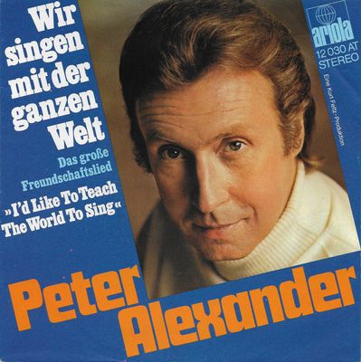 Peter Alexander - Wir Singen Mit Der Ganzen Welt