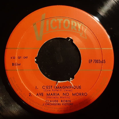 Claude Robin, L'Orchestre Victory - C'est Magnifique Vinyl Singles EP Vinyl Very Good (VG) <br> Hoes Generic