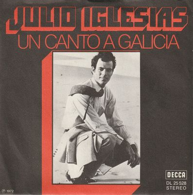Julio Iglesias - Un Canto A Galicia