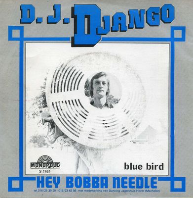 D.J. Django - Hey Bobba Needle Vinyl Singles Vinyl Zeer Goed / Hoesje Stickertje "VINYLSINGLES.NL"