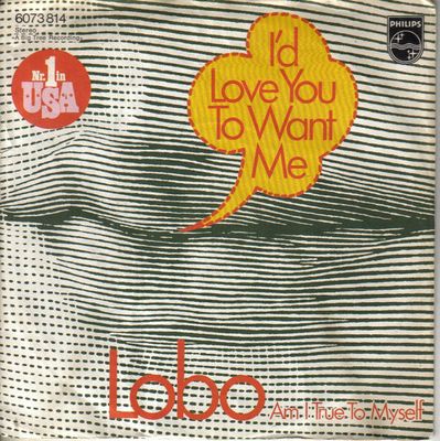 Lobo  - I'd Love You To Want Me