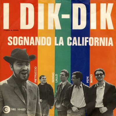 I Dik Dik - Sognando La California Vinyl Singles Vinyl (VG) <br> Hoes (G+)