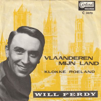 Will Ferdy - Vlaanderen Mijn Land Vinyl Singles Media VG+ / Sleeve G+