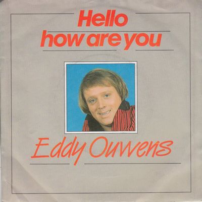 Eddy Ouwens - Hello How Are You