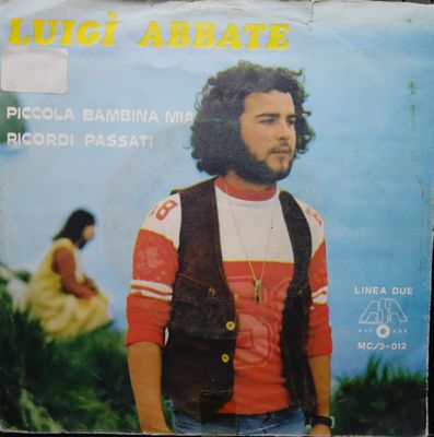 Luigi' Abbate - Piccola Bambina Mia Vinyl Singles Media VG+ / Sleeve G+