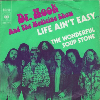 Dr. Hook & The Medicine Show - Life Ain't Easy Vinyl Zeer Goed / Hoesje B-Keus "VINYLSINGLES.NL"