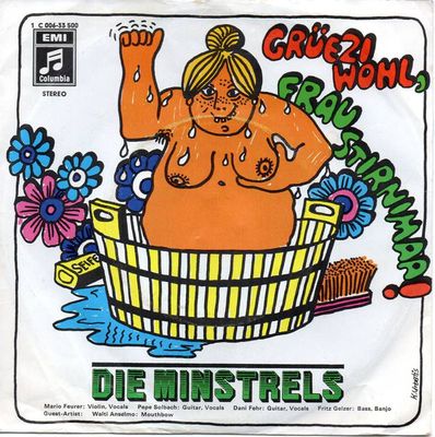 Minstrels - Grüezi Wohl, Frau Stirnimaa!