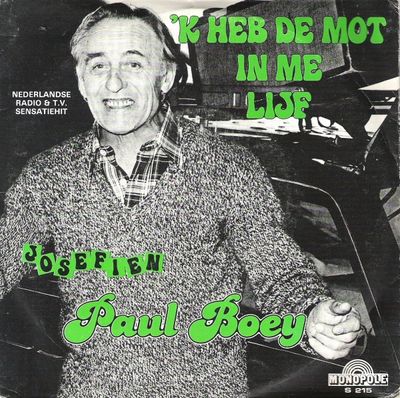 Paul Boey - 'k Heb De Mot In Me Lijf Vinyl Singles Vinyl (VG) <br> Hoes (G+)