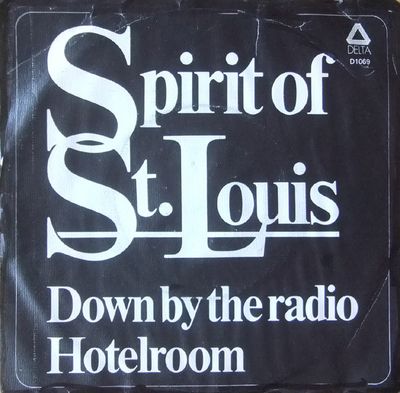 Spirit Of St. Louis - Down By The Radio Vinyl Singles Media VG+ / Sleeve G+