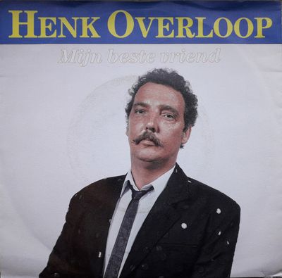 Henk Overloop - Mijn Beste Vriend