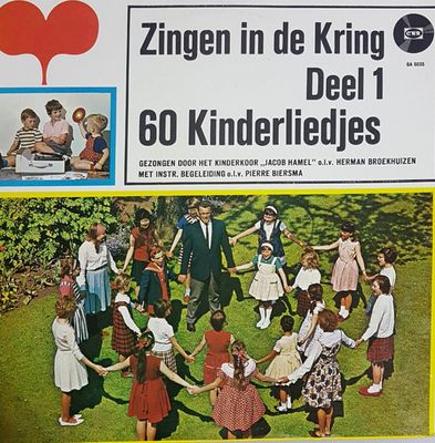 Kinderkoor Jacob Hamel - Zingen In De Kring 60 Kinderliedjes (LP)