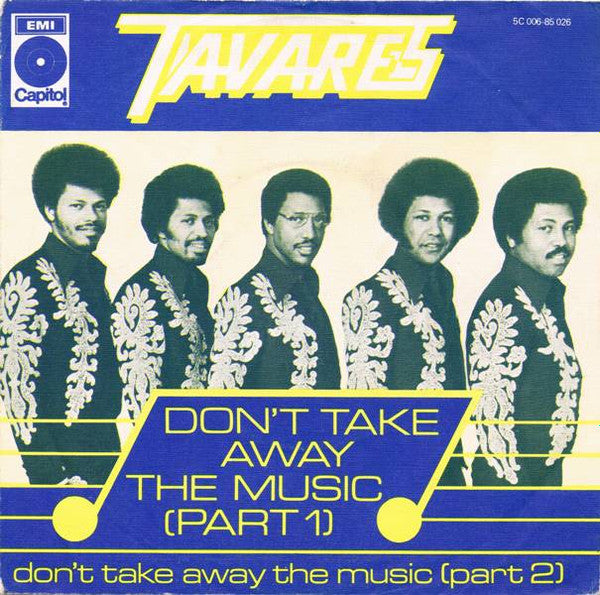 Tavares - Don't Take Away The Music (Part 1)