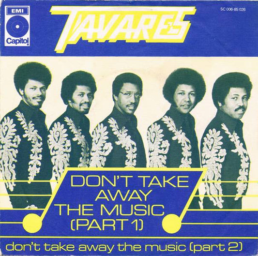 Tavares - Don't Take Away The Music (Part 1)