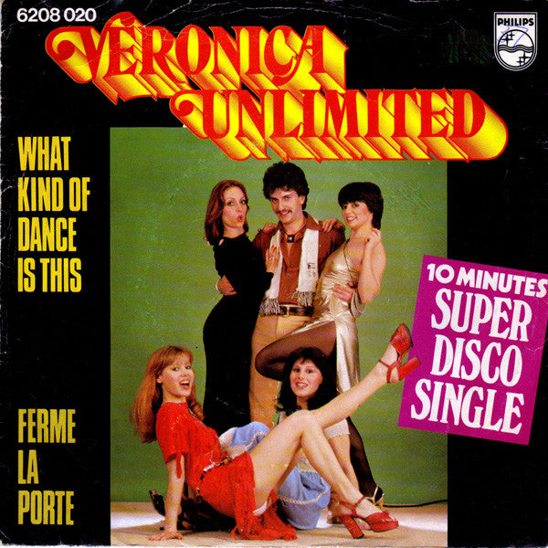 Veronica Unlimited - What Kind Of Dance Is This 39417 Vinyl Singles Goede Staat