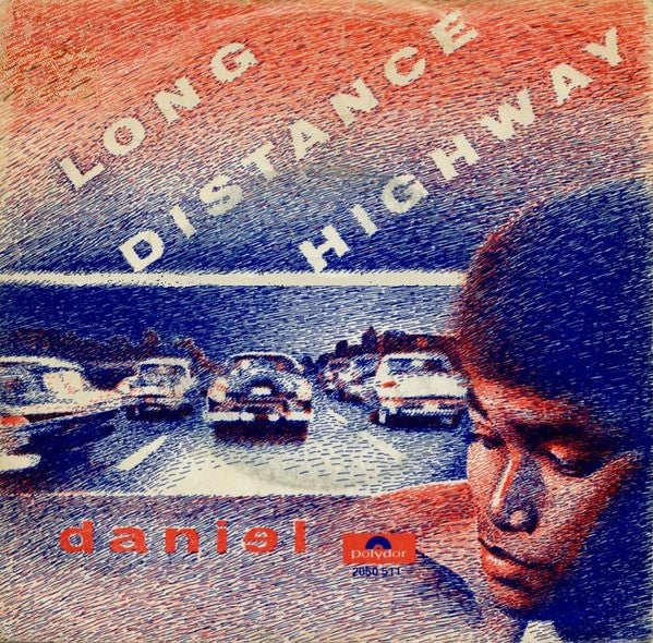 Daniel Sahuleka - Long Distance Highway Vinyl Singles Vinyl Very Good (VG) <br> Hoes Good Plus (G+)