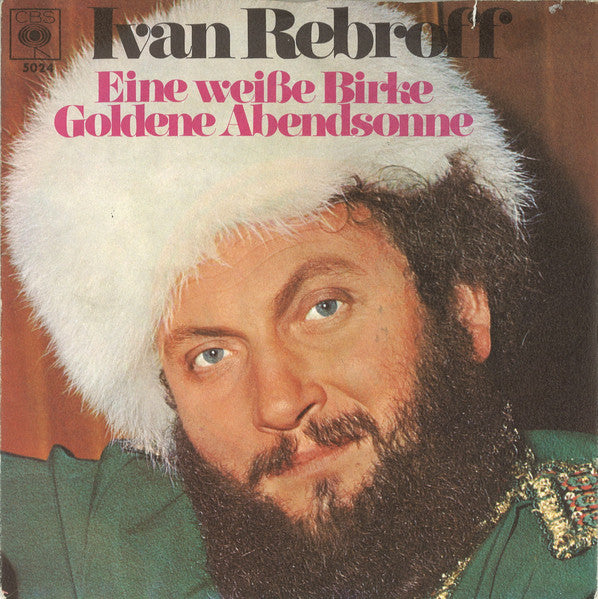 Ivan Rebroff - Eine Weiße Birke Vinyl Singles Vinyl Very Good (VG) <br> Hoes Good Plus (G+)