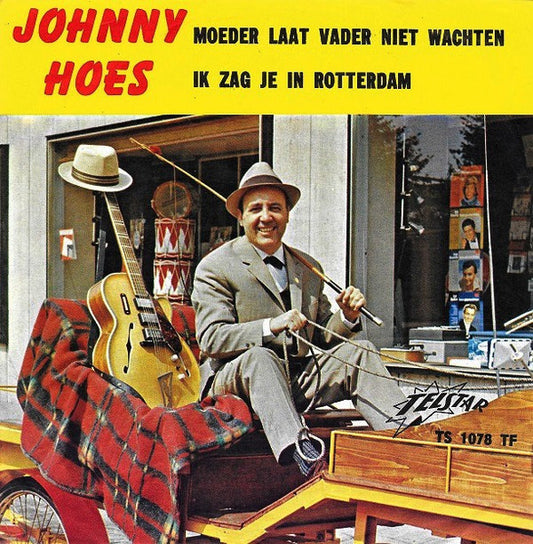 Johnny Hoes - Moeder Laat Vader Niet Wachten 36207 Vinyl Singles Zeer Goede Staat