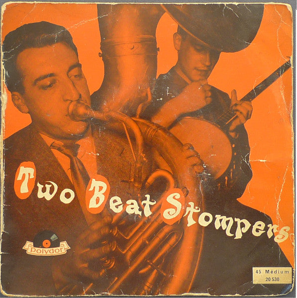 Two Beat Stompers - Two Beat Stompers Vinyl Singles Vinyl Very Good (VG) <br> Hoes Good Plus (G+)