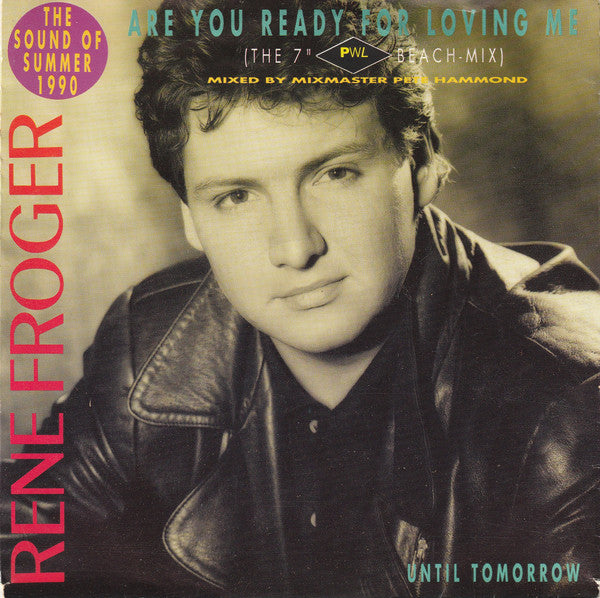 René Froger - Are You Ready For Loving Me (The 7" PWL Beach-Mix) Vinyl Singles Vinyl Very Good (VG) <br> Hoes Good Plus (G+)