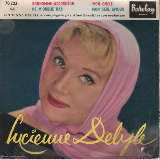 Lucienne Delyle - Bonhomme Accordéon Vinyl Singles EP Vinyl Very Good (VG) <br> Hoes Good Plus (G+)