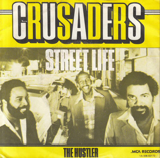 Crusaders - Street Life Vinyl Singles Vinyl Very Good (VG) <br> Hoes Good Plus (G+)